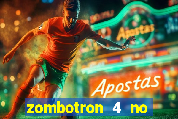 zombotron 4 no click jogos